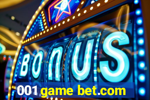 001 game bet.com